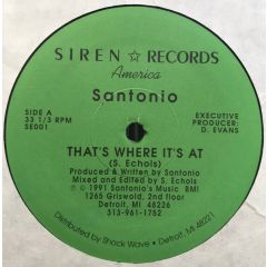 Santonio - Santonio - That's Where It's At - Siren