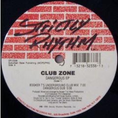 Club Zone - Club Zone - Dangerous EP - Strictly Rhythm