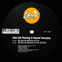 John Oo Fleming Vs Floorplay - John Oo Fleming Vs Floorplay - We Have No Reference Of Time - Joof