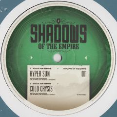 Black Sun Empire - Black Sun Empire - Hyper Sun - Shadows Of The Empire 1