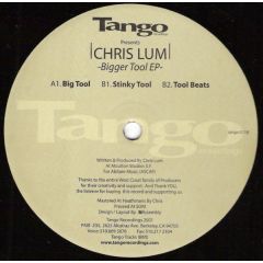Chris Lum - Chris Lum - Bigger Tool EP - Tango