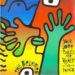 Beloved - Beloved - Your Love Takes Me Higher (Remix) - East West