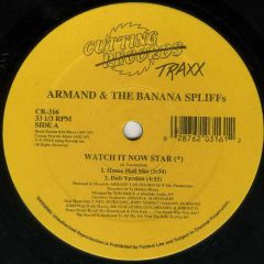 Armand & The Banana Spliffs - Armand & The Banana Spliffs - Watch It Now Star - Cutting Traxx