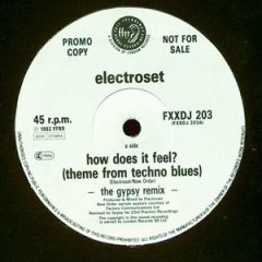 Electroset - Electroset - How Does It Feel? (Theme From Techno Blues) (The Gypsy Remix) - FFRR