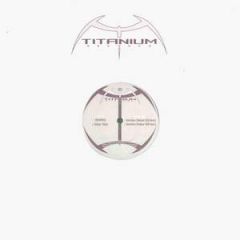 Titanium - Titanium - Quenchless - Titanium