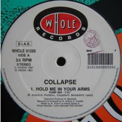 Collapse - Collapse - Hold Me In Your Arms - Whole