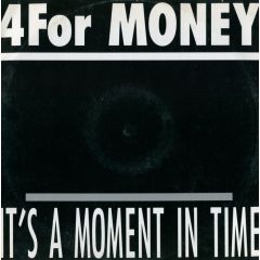 4 For Money - 4 For Money - It's A Moment In Time - Tempo Music