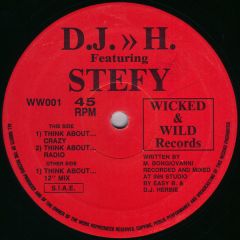 DJ H & Stefy - DJ H & Stefy - Think About - Wicked & Wild