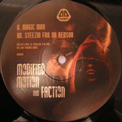 Modified Motion & Faction - Modified Motion & Faction - Magic Man / Steezin For No Reason - Dynamic Audio