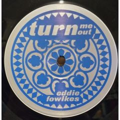 Eddie Flashin Fowlkes - Eddie Flashin Fowlkes - Turn Me Out (Remix) - Logic