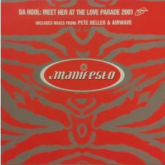 Da Hool - Meet Her At The Love Parade 2001 (Rmxs) - Manifesto