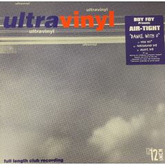 Boy Foy Presents Air-Tight - Boy Foy Presents Air-Tight - Dance With U - Ultra Vinyl