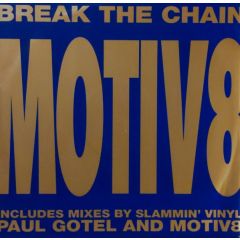 Motiv-8 - Motiv-8 - Break The Chain - WEA