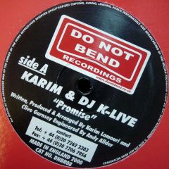 Karim & DJ K-Live - Karim & DJ K-Live - Promise - Do Not Bend 