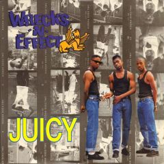 Wrecks 'N' Effect - Wrecks 'N' Effect - Juicy - Sound Of New York