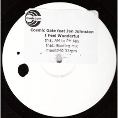  Cosmic Gate Feat Jan Johnston  -  Cosmic Gate Feat Jan Johnston  - I Feel Wonderful - Maelstrom