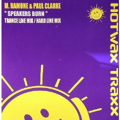 M Ramone & Paul Clarke - M Ramone & Paul Clarke - Speakers Burn - Hotwax Traxx