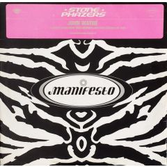 Stone Phazers - Stone Phazers - John Wayne - Manifesto