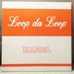 Loop Da Loop - Loop Da Loop - Hazel - Manifesto