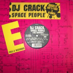 DJ Crack - DJ Crack - Space People ( Remixes ) - Full-E Records