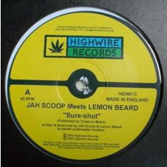 Jah Scoop Meets Lemon Beard - Jah Scoop Meets Lemon Beard - Sure-Shot / Good Man - Highwire