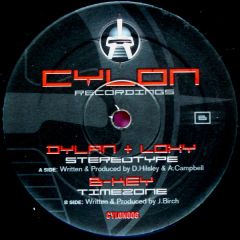 Dylan & Loxy - Dylan & Loxy - Sterotype - Cylon Recordings