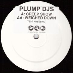 Plump Djs - Plump Djs - Creep Show / Weighed Down - Finger Lickin' Records