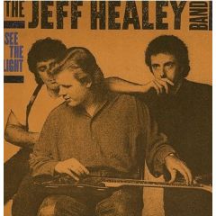The Jeff Healey Band - The Jeff Healey Band - See The Light - Arista