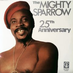 Mighty Sparrow - Mighty Sparrow - 25th Anniversary - Charlies Records