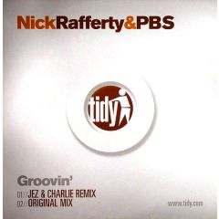 Nick Rafferty & Pbs - Nick Rafferty & Pbs - Groovin' - Tidy Trax