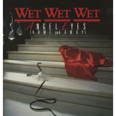 Wet Wet Wet - Wet Wet Wet - Angel Eyes (Home And Away) - The Precious Organisation