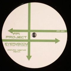 Fpi Project - Fpi Project - Everybody (All Over The World) (2006 Remix) - FPI