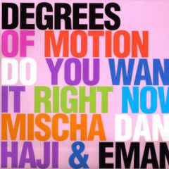 Degrees Of Motion - Degrees Of Motion - Do You Want It Right Now (2007) (Part 2) - Cayenne