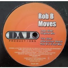 Rob B - Rob B - Moves - Dajo Productions