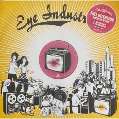 Full Intention - Full Intention - I Believe In You (2008) - Eye Industries