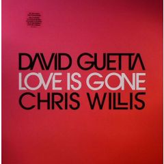 David Guetta Ft Chris Willis - David Guetta Ft Chris Willis - Love Is Gone - Virgin