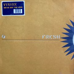 Vision - Vision - We'Ve Got The Love - Fresh