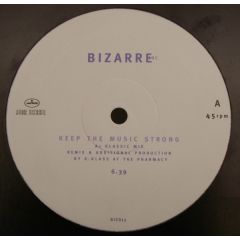 Bizarre Inc - Bizarre Inc - Keep The Music Strong - Some Bizzare
