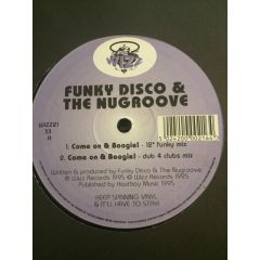 Funky Disco & The Nugroove - Funky Disco & The Nugroove - Come On & Boogie - Wizz