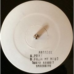 Paradox - Paradox - Pray / From My Mind - Xpressive