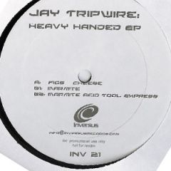 Jay Tripwire - Jay Tripwire - Heavy Handed EP - Inversus