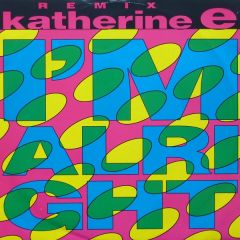 Katherine E - Katherine E - I'm Alright (Remix) - Dead Dead Good