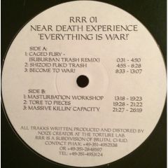 Near Death Experience - Near Death Experience - Everything Is War! - Russian Roulette Recordings