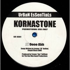 Kornastone - Kornastone - Oooo Ahh / Blaze - Urban Essentials