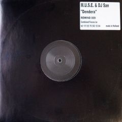 M.U.S.E. & DJ San - M.U.S.E. & DJ San - Dendera - Rewind Records