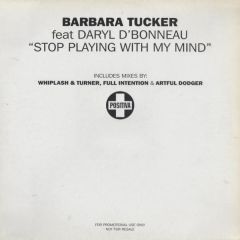 Barbara Tucker - Barbara Tucker - Stop Playing With My Mind - Positiva