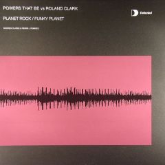 Powers That Be - Powers That Be - Planet Rock / Funky Planet (Remixes) - Defected