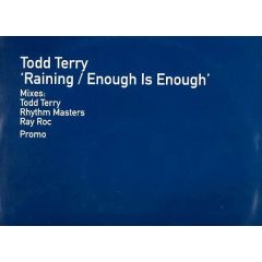 Todd Terry - Todd Terry - Raining / Enough Is Enough - Sound Design
