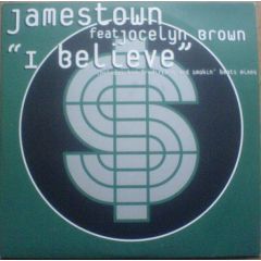 Jamestown Ft Jocelyn Brown - Jamestown Ft Jocelyn Brown - I Believe - Playola