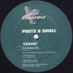 Phats & Small - Phats & Small - Change - Multiply